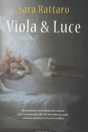 Beste Prijs Viola & Luce - Sara Rattaro
