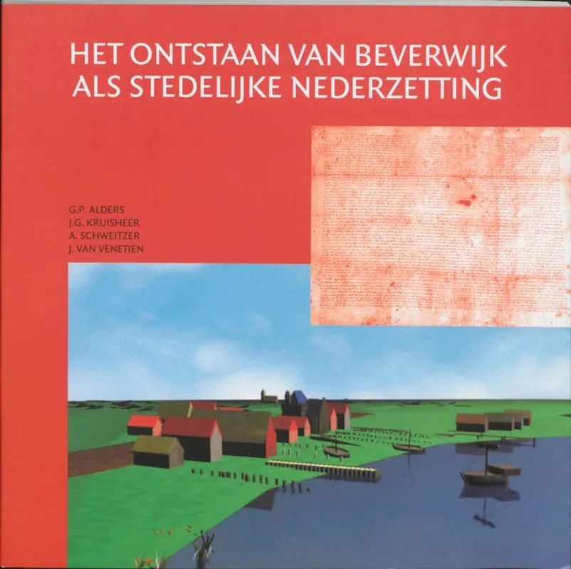 Het ontstaan van Beverwijk als stedelijke nederzetting - G.P. ALDERS Dagaanbieding