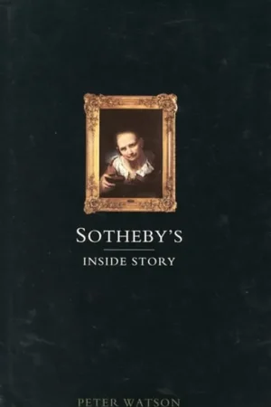 Sotheby's. Inside story - Peter Watson Nieuw