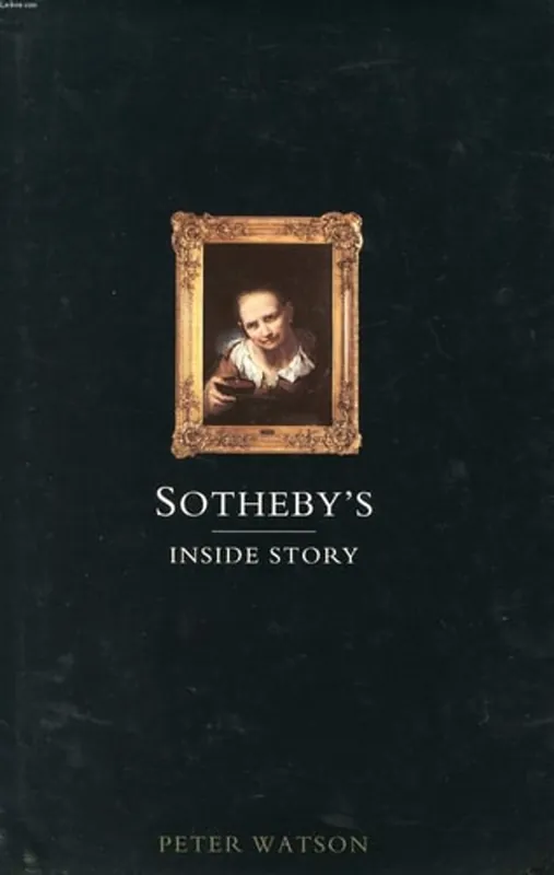 Sotheby's. Inside story - Peter Watson Nieuw
