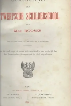 GESCHIEDENIS DER ANTWERPSCHE SCHILDERSCHOOL 3 delen/1 - ROOSES, MAX (ed.). Laatste Versie