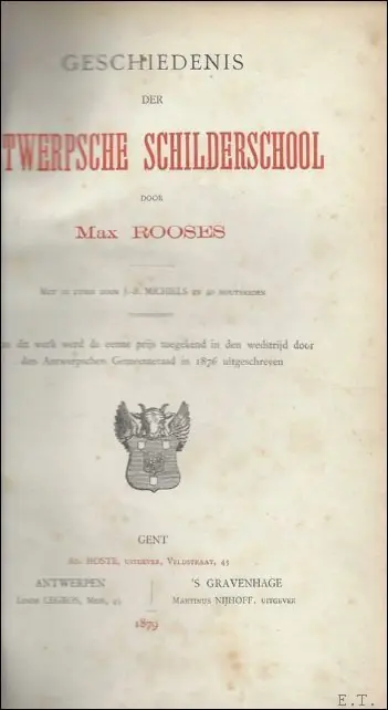 GESCHIEDENIS DER ANTWERPSCHE SCHILDERSCHOOL 3 delen/1 - ROOSES, MAX (ed.). Laatste Versie