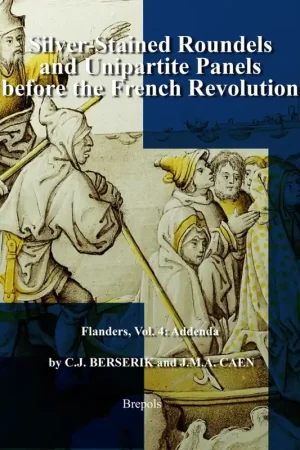 Beperkt Aanbod Silver-Stained Roundels and Unipartite Panels before the French Revolution - Cornelis J. Berserik