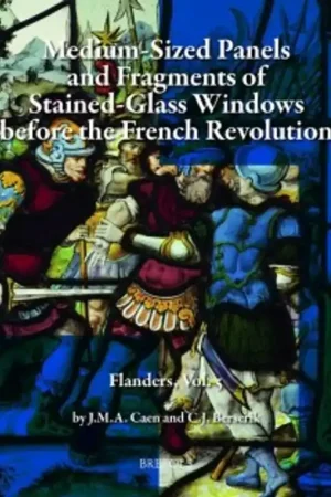 Medium-sized panels and fragments of stained-glass windows before the French Revolution - J.M.A. Caen; C.J. Berserik Populair