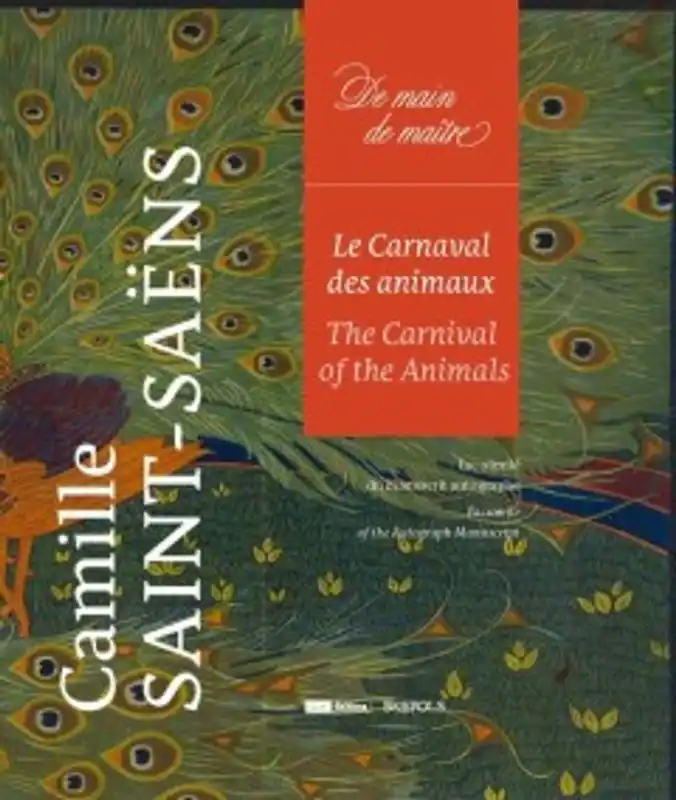 Nu Kopen Carnaval des animaux Camille Saint-Saens. Facsimile Edition of the Autograph Manuscript. - Soret.