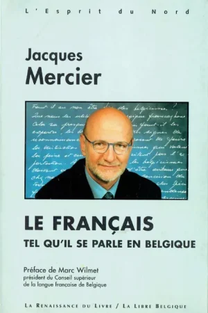 Beste Prijs LE FRANCAIS, TEL QU'IL SE PARLE EN BELGIQUE - Jacques Mercier