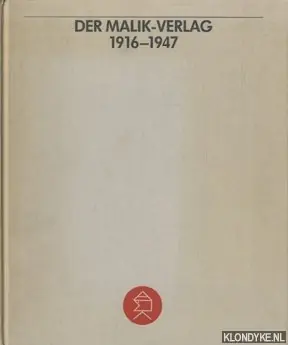 Der Malik-Verlag 1916-1947. Chronik eines verlages - Hauberg, Jo en anderen Gereduceerde Prijs