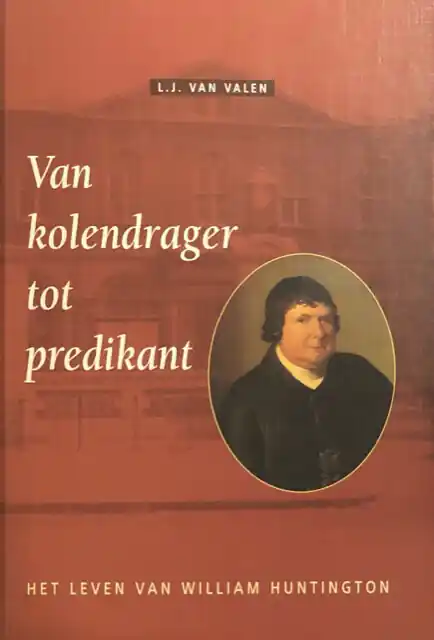 Van kolendrager tot predikant - L.J. van Valen Veilige Betaling