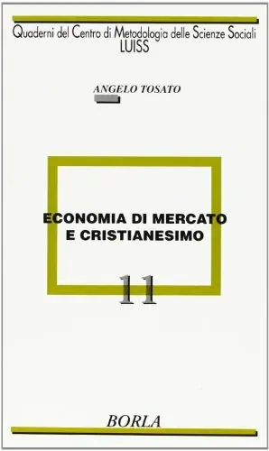 Economia di mercato e cristianesimo - Angelo Tosato Seizoensaanbieding