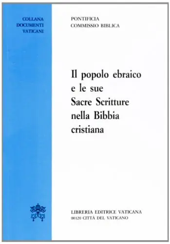 Il popolo ebraico e le sue sacre scritture nella Bibbia cristiana. - Pontificia Commissio Biblica Voordeelprijs