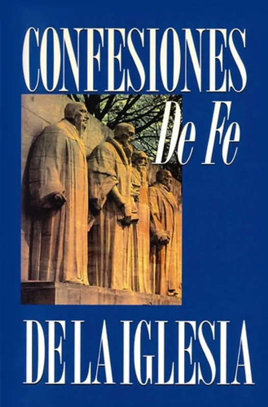 Must-Have Confesiones de fe de la iglesia (Spanish Edition) - Author Unknown