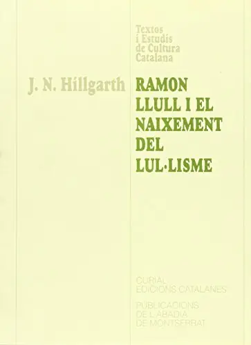 Gecertificeerd Ramon Llull i el naixement del lul·lisme - J. N. Hillgarth