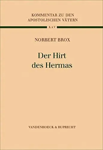 Beste Prijs Kommentar zu den Apostolischen Vätern (KAV), 8 Bde., Bd.7, Der Hirt des Hermas - Norbert Brox