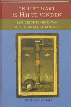 Nu Kopen In het hart is Hij te vinden - J. van Schaik
