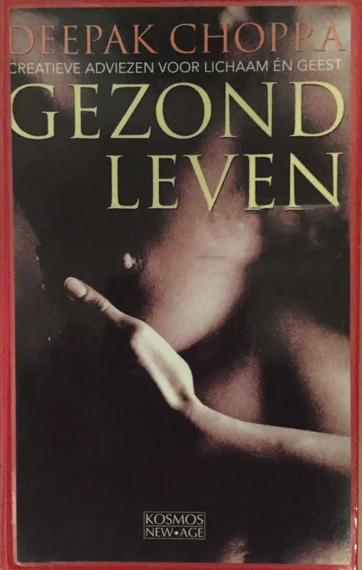 Gezond leven - Deepak Chopra Bestseller