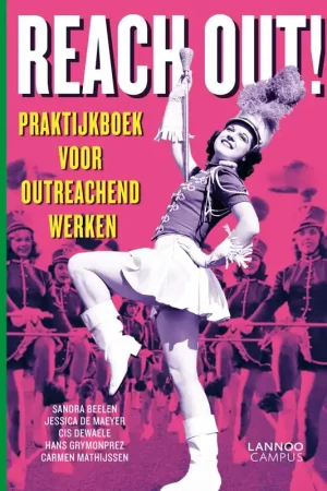 Reach out! - Sandra Beelen; Jessica De Maeyer; Cis Dewaele; Hans Grymonprez; Carmen Mathijssen Tijdelijk Beschikbaar