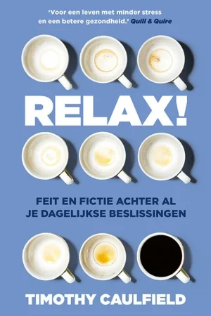 Relax, verdomme! - Timothy Caulfield Aanbieding
