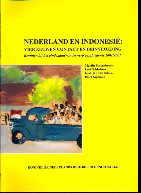 Nederland en Indonesie - Bossenbroek, Martin e.a. Speciale Aanbieding