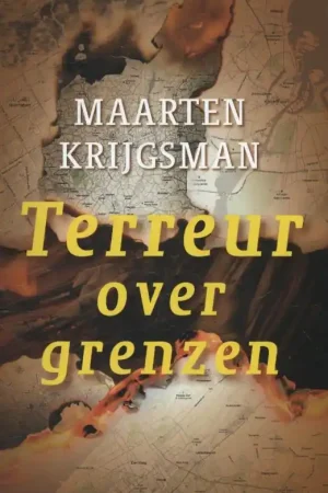 Terreur over grenzen - Maarten Krijgsman Dagaanbieding
