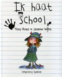 Ik haat school - Tomas Ross e J.eanne Willis Actieprijs