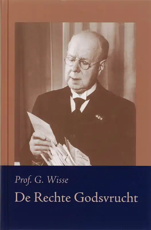 Laatste Kans De rechte Godsvrucht - G. Wisse