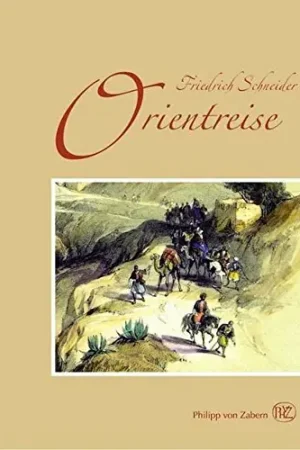 Orientreise - Friedrich Schneider Hete Deal