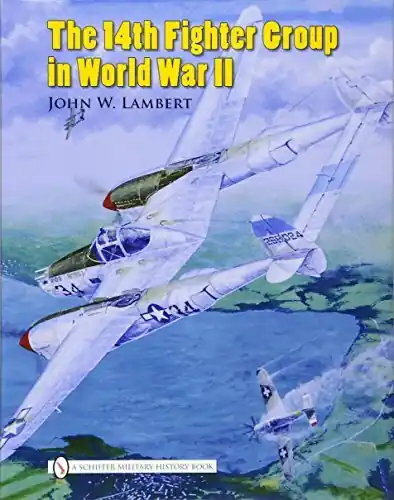 Alleen Vandaag The 14th Fighter Group in World War II - John W. Lambert