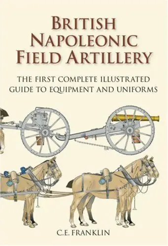 The compendium of British Napoleonic field artillery - Carl Franklin Fabrieksprijs
