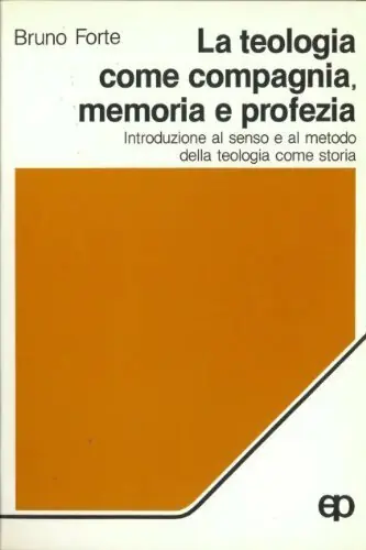 La teologia come compagnia, memoria e profezia - Bruno Forte Laatste Kans