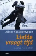 Liefde vraagt tijd - Alfons Vansteenwegen Laatste Kans