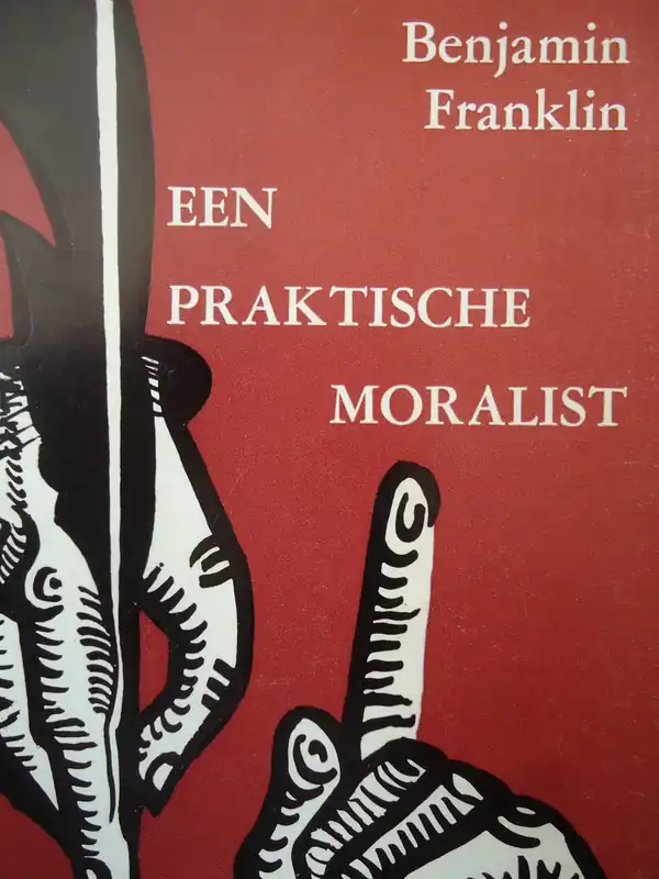 Een praktische moralist - Benjamin Franklin Superprijs