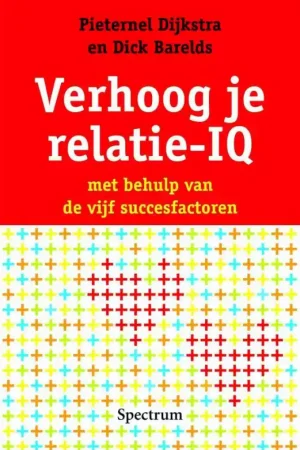 Verhoog je relatie-IQ - Pieternel Dijkstra Express Levering