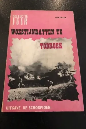 Woestijnratten te Tobroek - John Fuller Hete Deal