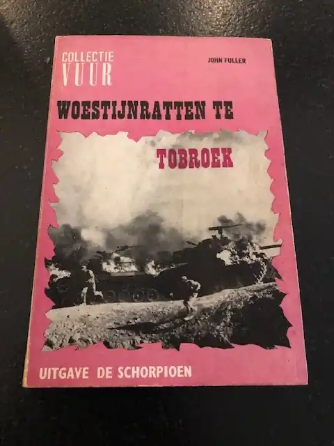 Woestijnratten te Tobroek - John Fuller Hete Deal