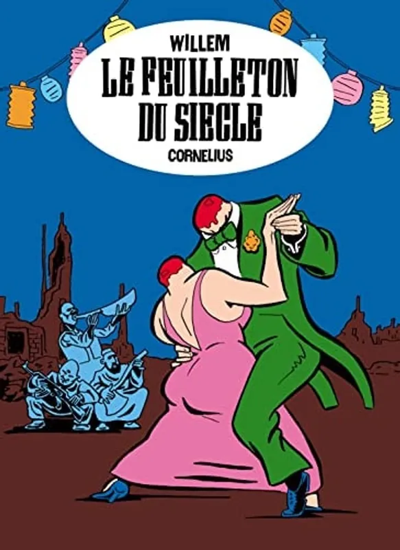 Le feuilleton du siecle - Willem Betaalbaar