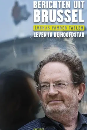 Berichten uit Brussel - Luckas vander Taelen Laatste Kans