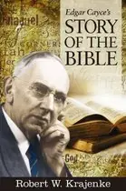 Edgar Cayce's Story of the Bible - Robert W. Krajenke Finale Uitverkoop