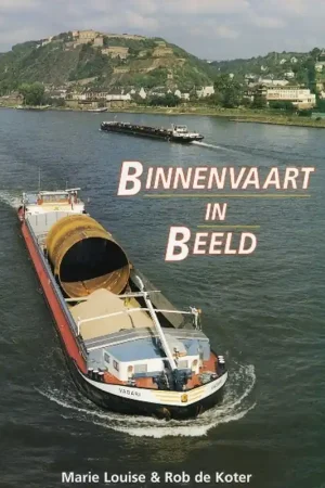 Binnenvaart in beeld - M.L. de Koter; R. de Koter Seizoensaanbieding