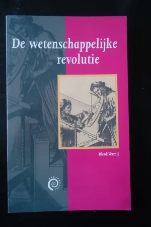 Shop Nu De wetenschappelijke revolutie - Rienk Vermij