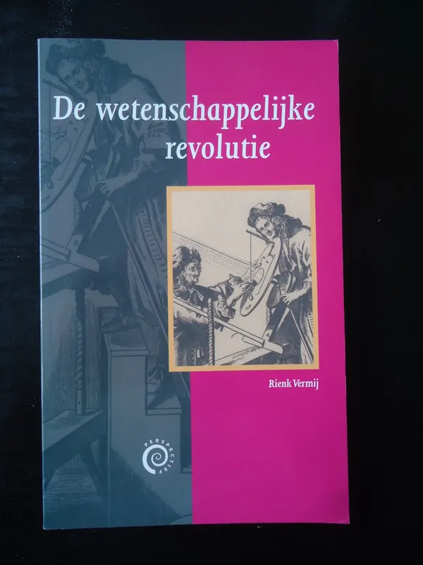 Shop Nu De wetenschappelijke revolutie - Rienk Vermij
