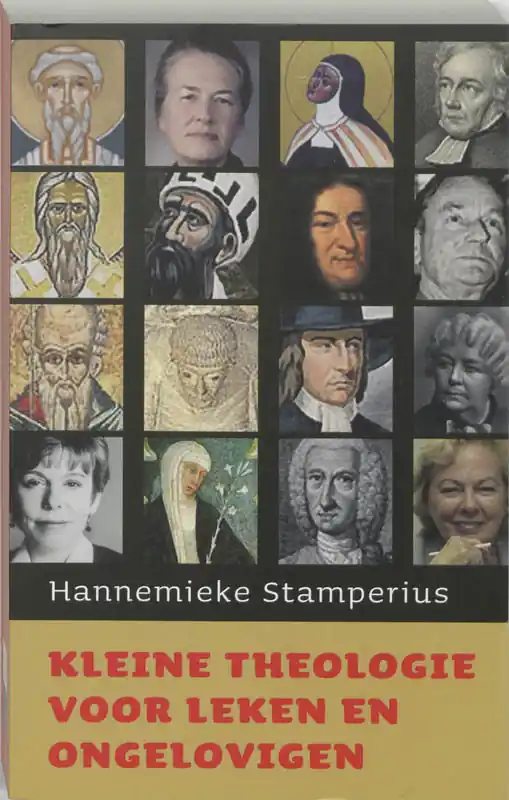 Kleine theologie voor leken en ongelovigen - Hannemieke Stamperius Lage Kosten