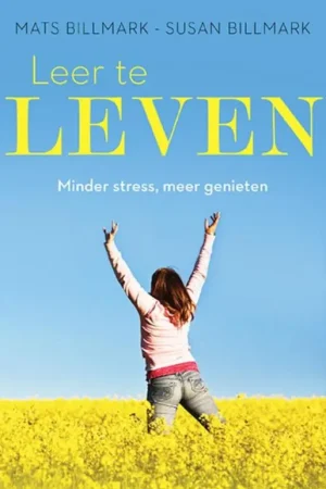 Beperkt Aanbod Leer te leven - Mats Billmark; Susan Billmark