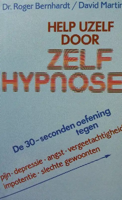 Uitverkoop Help uzelf door zelfhypnose - Roger Bernhardt