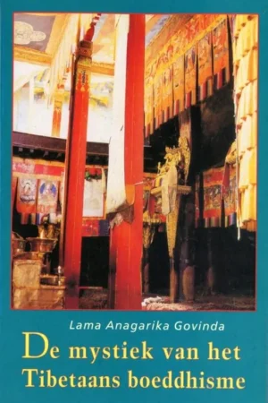 Bestseller De mystiek van het Tibetaans boeddhisme - volgens de leer van de mantra Om Mani Padme Hum - A. Govinda