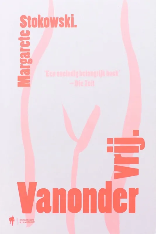 Beperkte Voorraad Vanonder vrij - Margarete Stokowski