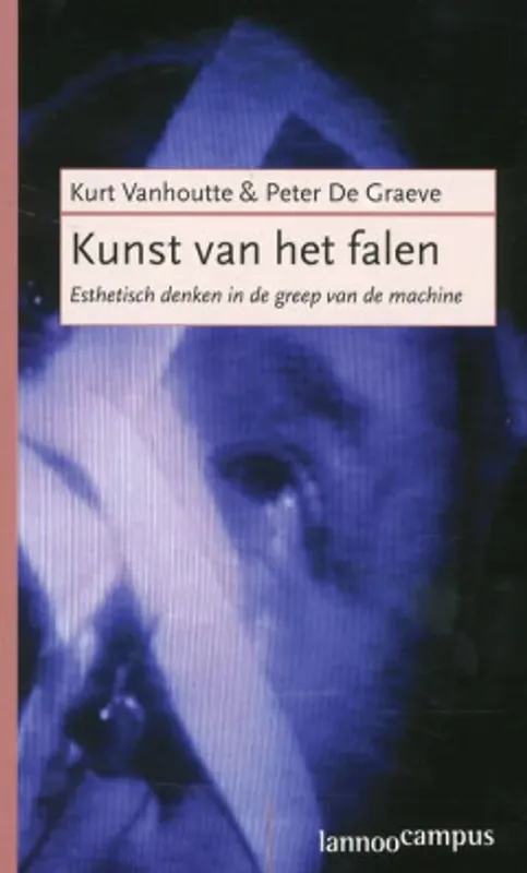 Kunst van het falen - K. Vanhoutte; P. de Graeve Aanbieding