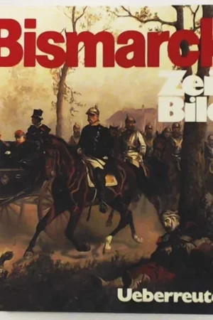 Zeitbild / Bismarck 1865-1871: Das historische Nachrichtenmagazin - Author Unknown Superprijs